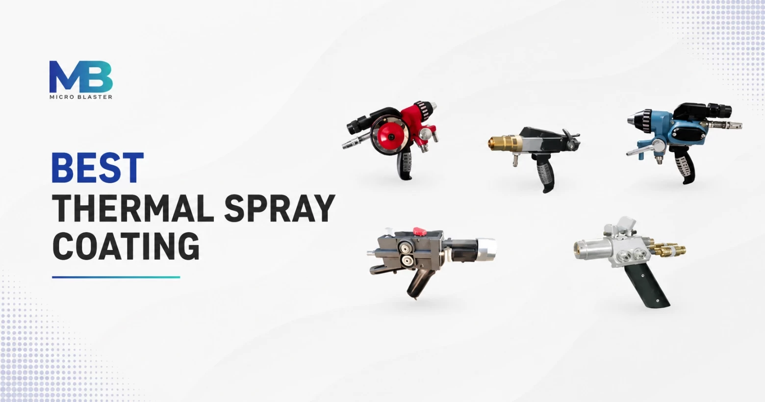 5 Best Types of Thermal Spray Coating Process