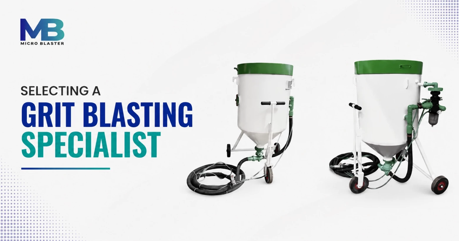 Selecting a grit blasting specialist