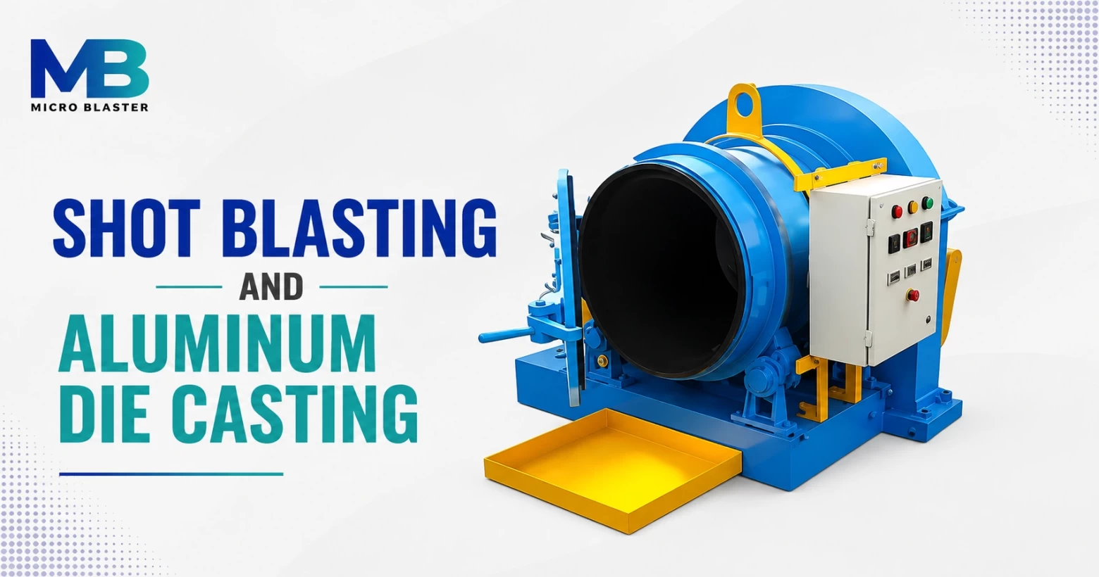 Shot Blasting and Aluminum Die Casting