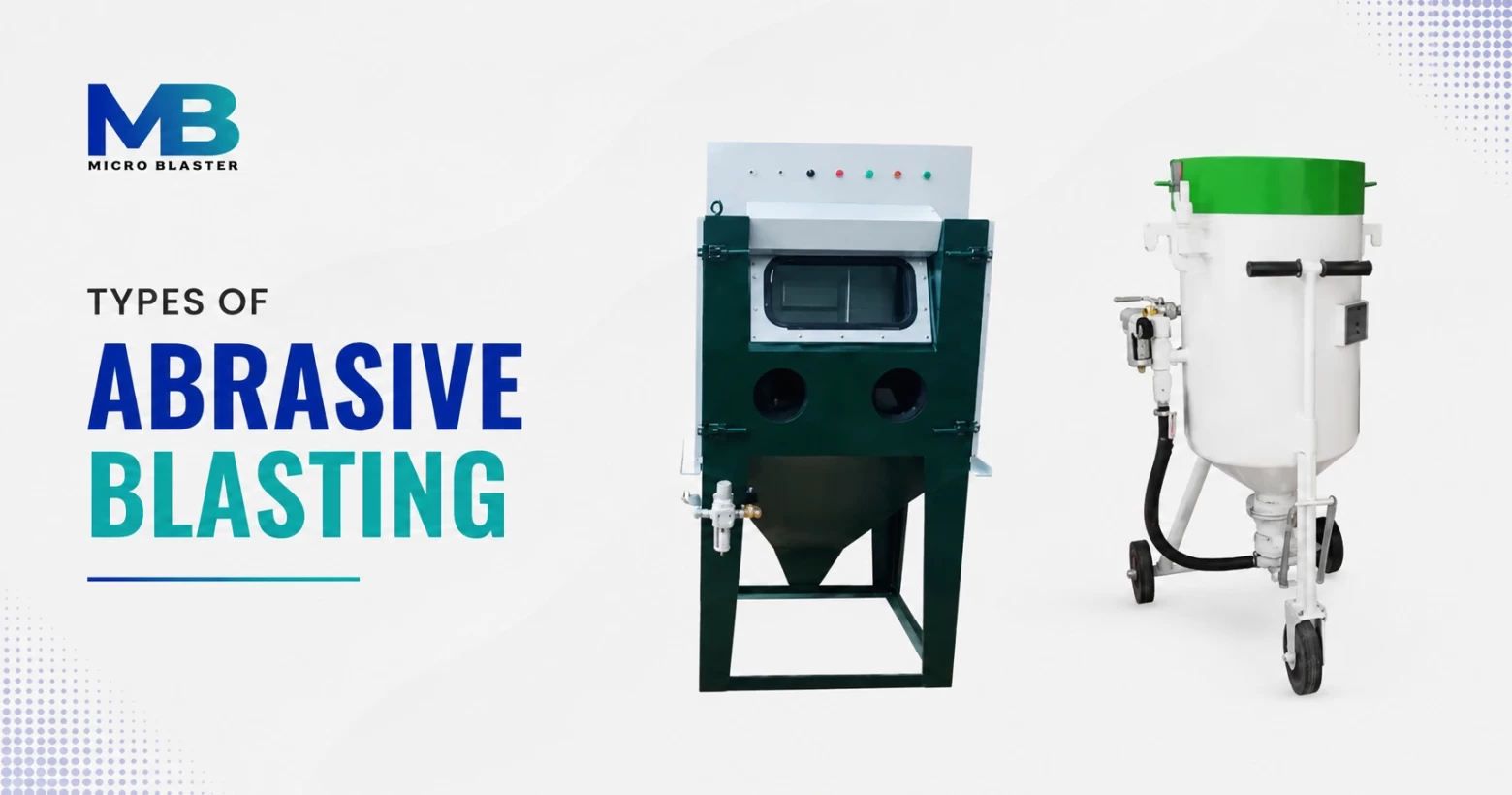 Top 10 Types of Abrasive Blasting